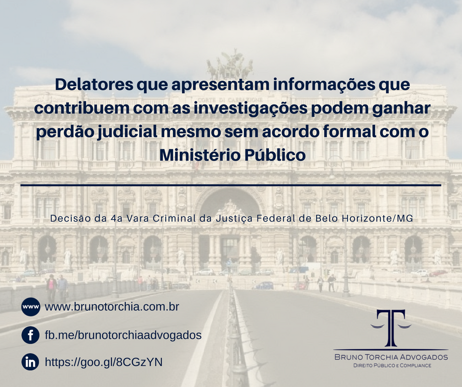 Delatores que apresentam informações que contribuem com as investigações podem ganhar perdão judicial mesmo sem acordo formal com o MP